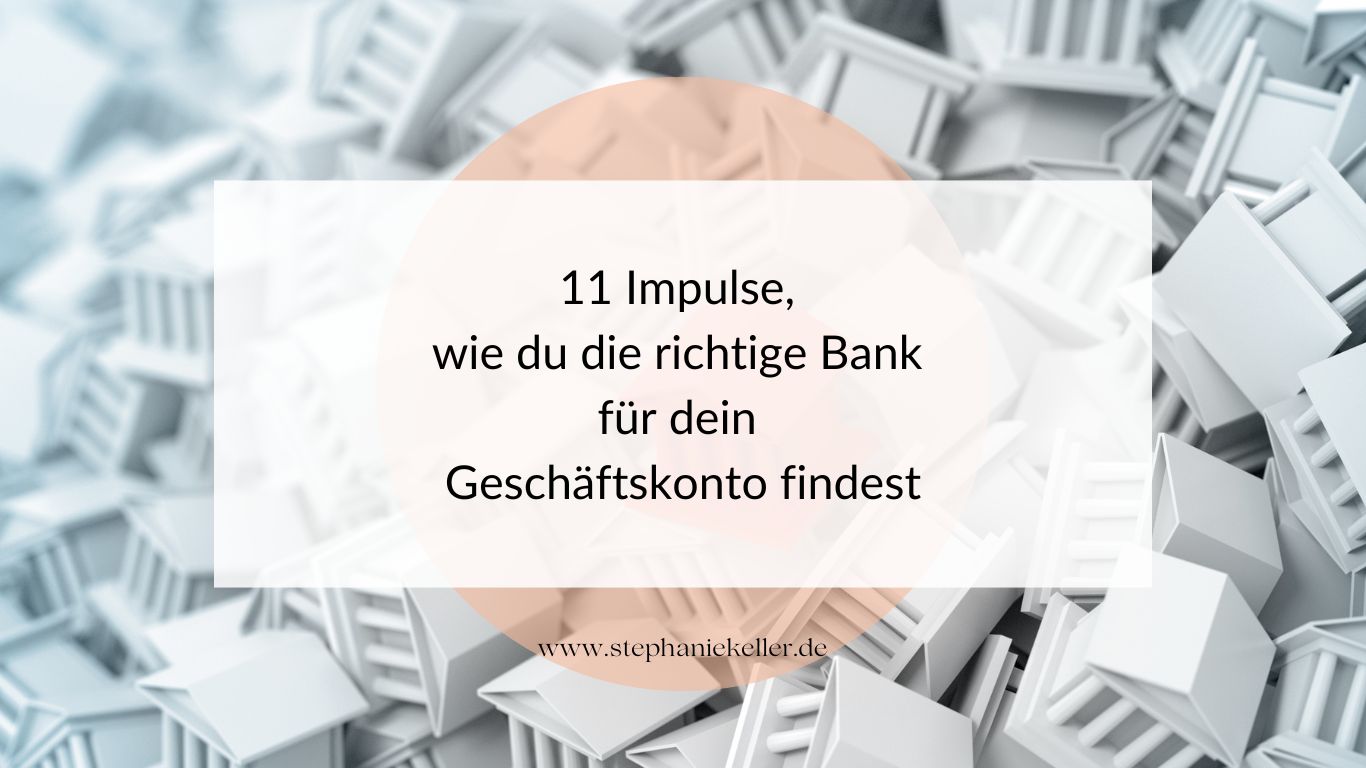 11 Impulse für die richtige Bank 11 Impulse für die richtige Bank