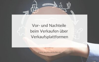 Vor- und Nachteile beim Verkaufen über eine Verkaufsplattform