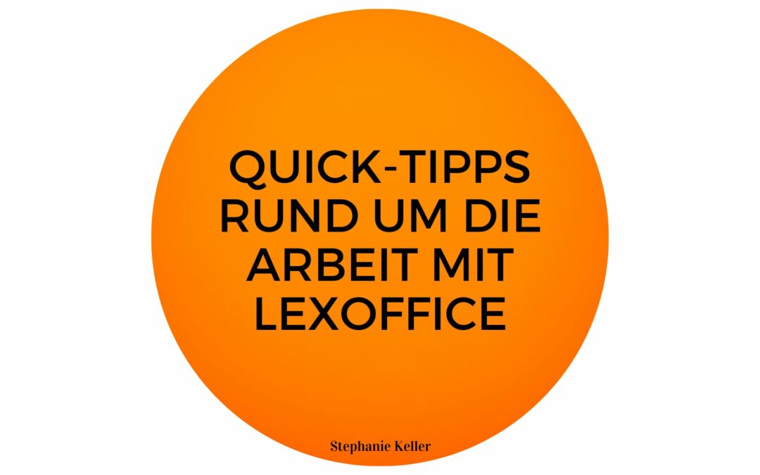 Quicktipps rund um die Arbeit mit lexoffice